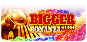 Bigger Bonanza Rush Express