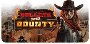 Bullets and Bounty