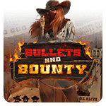 Bullets and Bounty