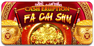 Cash Eruption Fa Cai Shu
