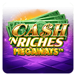 Cash N Riches Megaways