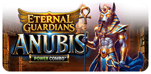 Eternal Guardians  Anubis Power Combo