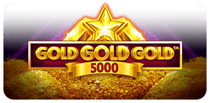 Gold Gold Gold 5000