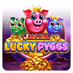 J Mania Lucky Pyggs