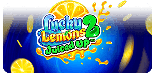 Lucky Lemons 2 Juiced up