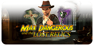 Max Dangerous and the Lost Relics