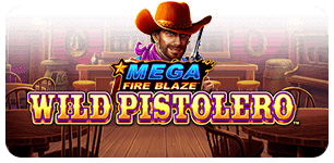 Mega Fire Blaze Wild Pistolero