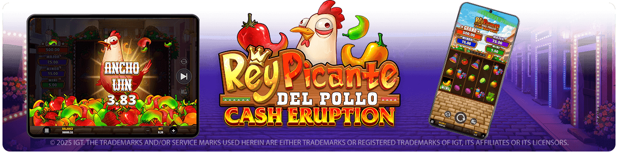 Rey Picante del Pollo Cash Eruption
