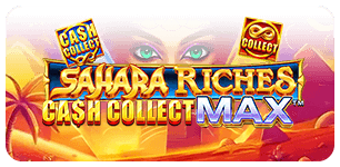 Sahara Riches Cash Collect Max