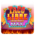TACO LIBRE CASH COLLECT MAX by Playtech